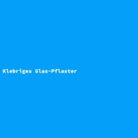 Klebriges Glas-Pflaster