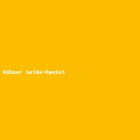 K&uuml;hner Seide-Mantel