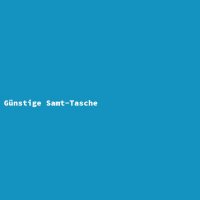 G&uuml;nstige Samt-Tasche