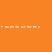 Aerodynamischer Aluminium-Bikini