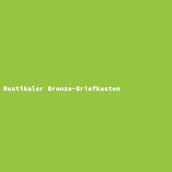 Rustikaler Bronze-Briefkasten