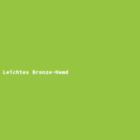 Leichtes Bronze-Hemd