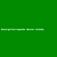 Besorgniserregende Wasser-Schuhe