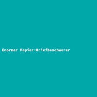Enormer Papier-Briefbeschwerer