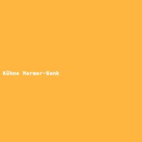 K&uuml;hne Marmor-Bank