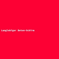 Langlebiger Beton-Schirm