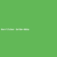 Herrlicher Seide-Akku