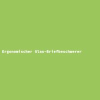 Ergonomischer Glas-Briefbeschwerer